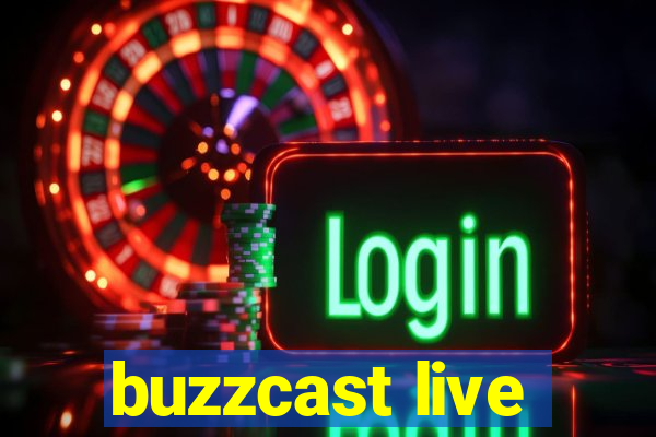 buzzcast live